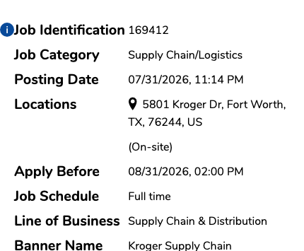 Cropped Kroger job detail block for a Fort Worth, Texas order selector role listing job identification, supply chain category, posting date, on-site street address, an apply-before deadline, full-time schedule, and a Kroger Supply Chain banner name, with no salary rows.